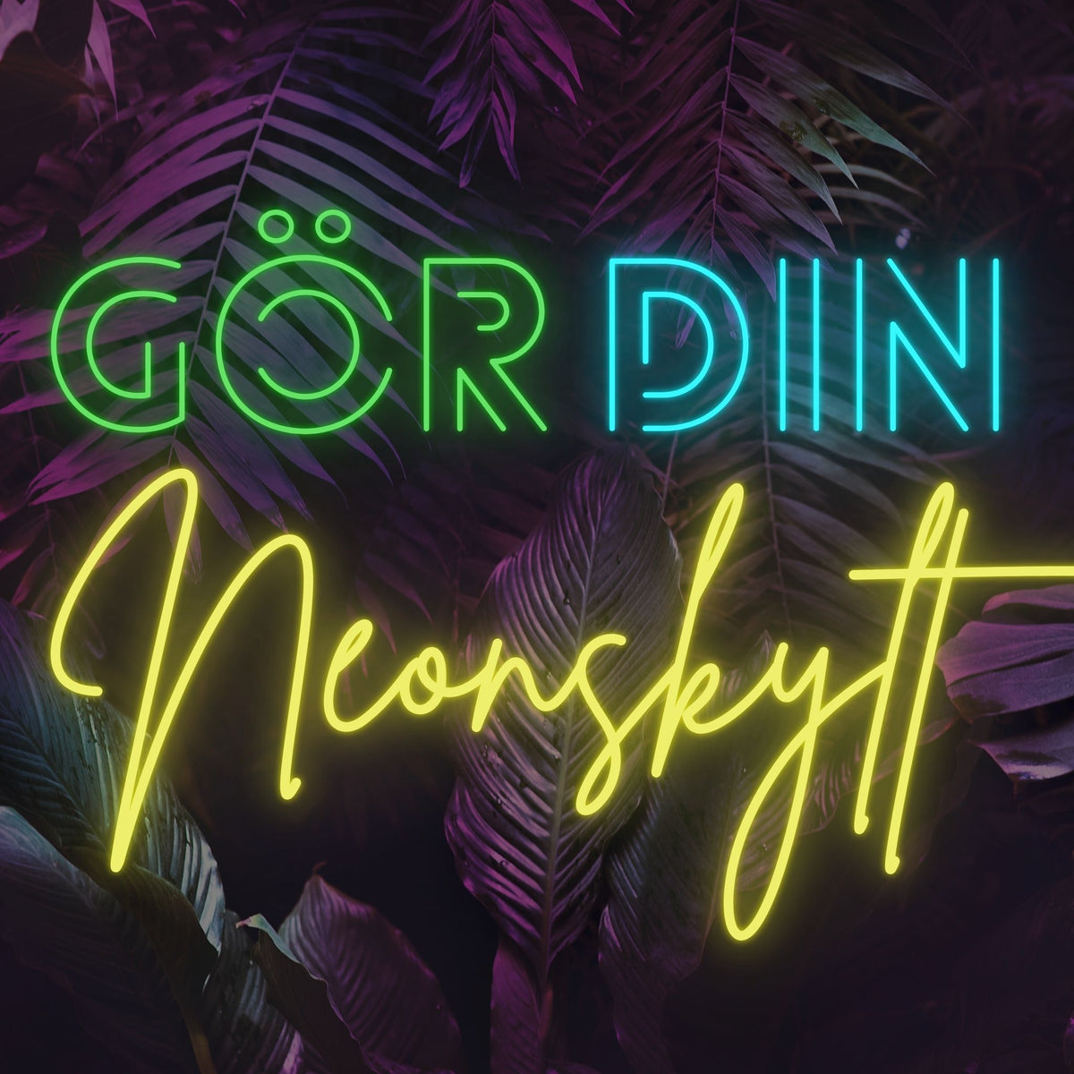 Gör egen Neonskylt - Neonskylt designad och tillverkad efter dina önskemål!